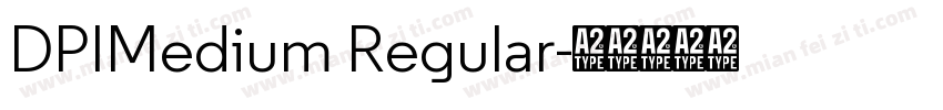 DPIMedium Regular字体转换